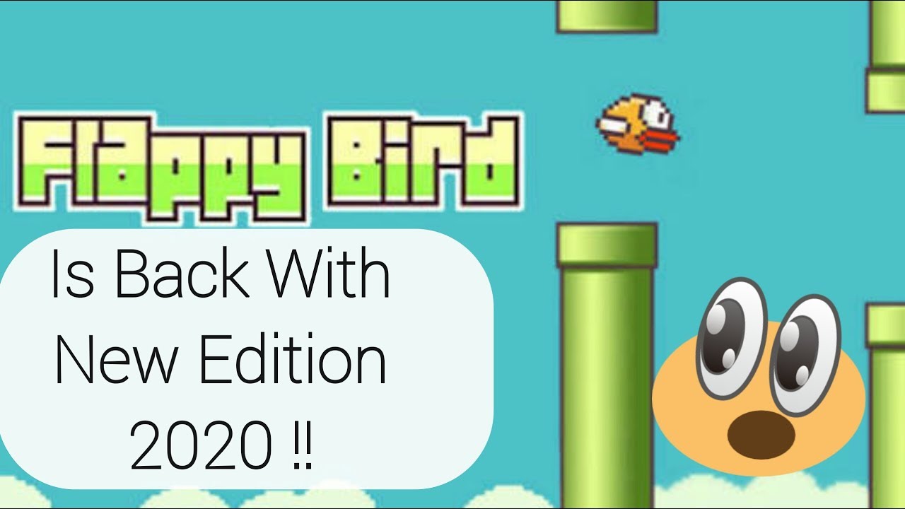 FLAPPY BIRD IS BACK !!!!!!!! New EDITION 2020 😱 😱 !!! - YouTube