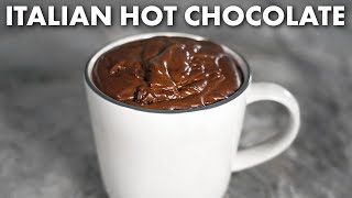 Italian Hot Chocolate (Cioccolato Caldo)