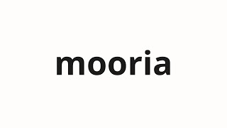 How to pronounce mooria | モーリア (Moria in Japanese)