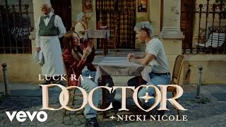 Luck Ra, Nicki Nicole - DOCTOR [1 Hora]