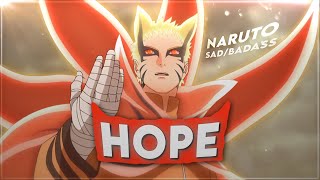 Naruto "Sad/Badass" - Hope [Edit/AMV]!