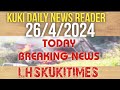 26/4/2024||KUKI DAILY NEWS READER||LHSKUKITIMES