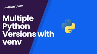 Creating Virtual Environment With Different Python Version | Install Different Python Using venv