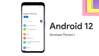 Android 12 Developer Preview 1 - EVERY New Feature!