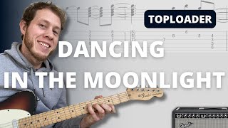 Dancing in the Moonlight - Toploader - Guitar Tutorial - with Tab