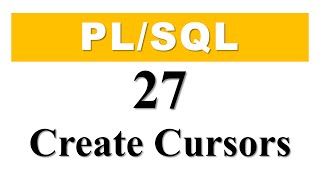 PL/SQL tutorial 27: How To Create An Explicit Cursor In Oracle Database By Manish Sharma