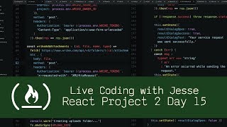 React Project 2 Day 15 - Live Coding with Jesse