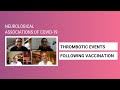 Thrombotic events following vaccination