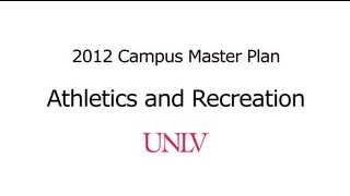 Athletics and Recreation - UNLV Campus Master Plan