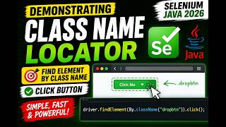 53. Demonstrating Class Name Locator (Selenium Java 2026)
