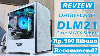 Review Aigo DarkFlash DLM21 MESH Case MATX Elegan Menarik