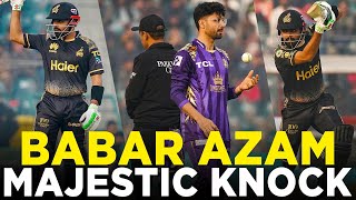 Babar Azam's Majestic Knock | Quetta Gladiators vs Peshawar Zalmi | Match 2 | HBL PSL 9 | M2A1A
