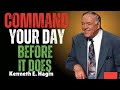 COMMAND YOUR DAY BEFORE IT DOES | Kenneth E. Hagin Powerful Morning Faith Speech 2025