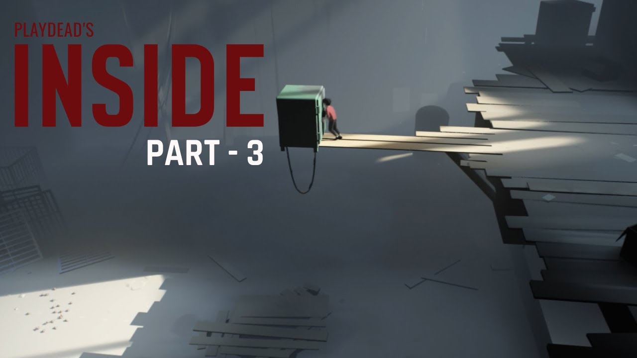 Inside Gameplay Walkthrough Inside Gameplay Inside Part 3 Youtube