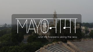 MAYONAMA ...and life happens along the way. | Mayo College PG Film | Ryan Singh