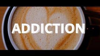 Addiction Teaser