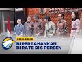 Bank Indonesia Pertahankan BI Rate Di 6 Persen