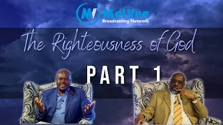 The Righteousness of God Series (Episode 1)