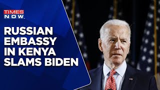 Russian Embassy In Kenya Slams Joe Biden's Meeting With Ukrainian President Volodymyr Zelensky