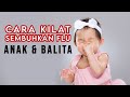 CARA MENGOBATI FLU PADA BAYI dan BALITA | Flu Bayi Sembuh Dalam Sehari