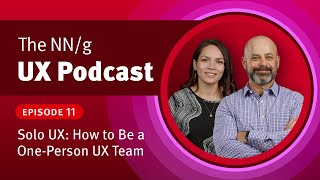 11. Solo UX: How to Be a One Person UX Team (ft. Garrett Goldfield)