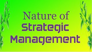 Nature of Strategic Management | Stages of Strategic Management | Terms in Strategic Management