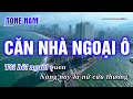 Căn Nhà Ngoại Ô Karaoke Nhạc Sống  Tone Nam | Hoàng Dũng Karaoke