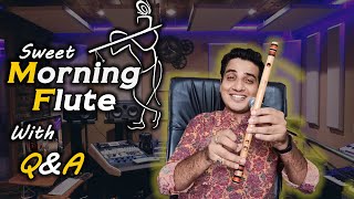 Learn Morning flute/krishna flute with QA