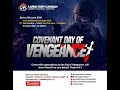 COVENANT DAY OF VENGEANCE - 3rd Service (7/6/20)