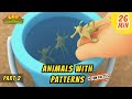 Animals with Patterns (Part 2/2) - Leafy Sea Dragon and more animal stories!