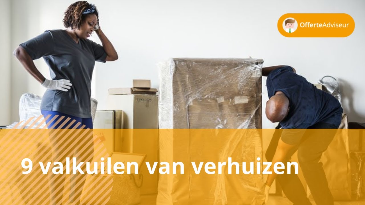 9 Valkuilen Van Verhuizen En Verhuisbedrijven - YouTube