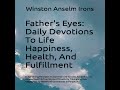 013_chapter 7c.14 father s eyes daily devotions to life happiness health and fulfillment ...