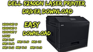 Dell 5230dn laser printer Driver Download