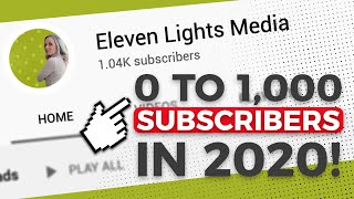 0 TO 1000 SUBSCRIBERS ON YOUTUBE 2020: Tips, Tricks + Lessons Learnt!