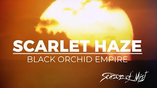 Black Orchid Empire - Scarlet Haze (Official Lyric Video) 2023