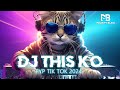 DJ THIS KO FYP TIK TOK 2024!!! NAUGHTY BLACK