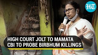 CBI probe in Birbhum killings sparks political fight; BJP says Mamata trying to 'suppress truth'