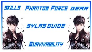 [Vindictus] Sylas Guide - Skills, Phantom  Force, Survivability, Equipment/Armor, ETC