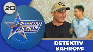 Detektiv Yulduz 26-son Detektiv Bahrom! (18.08.2023)