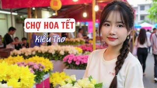 Tết Này Kiều Thơ Dạo Chợ Hoa Sài Gòn Và Thử Làm Người Bán Hoa