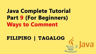 Java Tutorial Part 9 (Filipino ~ For Beginners) (2025) - Ways to Comment