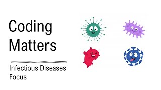 Coding Matters: Infectious Diseases Focus