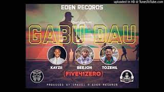 Gabu Dau(2020) - Five41Zero  Prod By Dreddi @ Eden Records