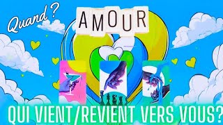 QUI VIENT/REVIENT VERS VOUS ?Quand? 🩵💛💚 Guidance sentimentale intemporelle à 3 CHOIX