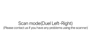 Software use - Scan mode(Duel Left Right)