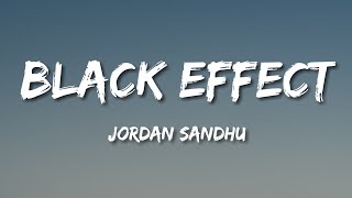 Jordan Sandhu - Black Effect (Lyrics)