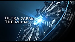 Ultra Japan: The Recap