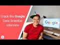 Crack the Google Data Scientist Interview | Former Google Data Scientist | DataInterview