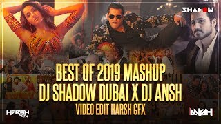 Best of 2019 Mega Mashup | DJ Shadow Dubai x DJ Ansh | Harsh GFX | Year End Mashup