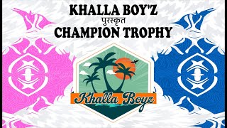 खल्ला बॉईज Champion Trophy २०२५ || वर्सोवा कोळीवाडा || DAY 2